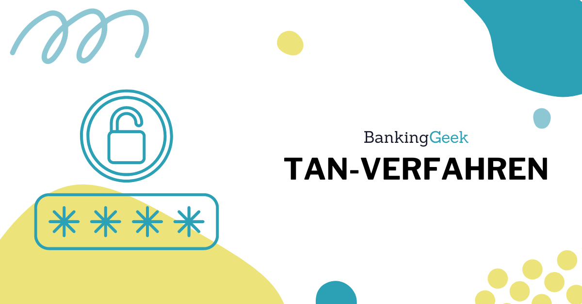 Tan Verfahren Arten Und Sicherheit Bankinggeek