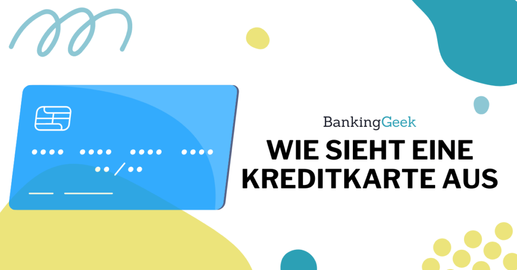 Wie Sieht Eine Kreditkarte Aus Daten Format Und Mehr Bankinggeek