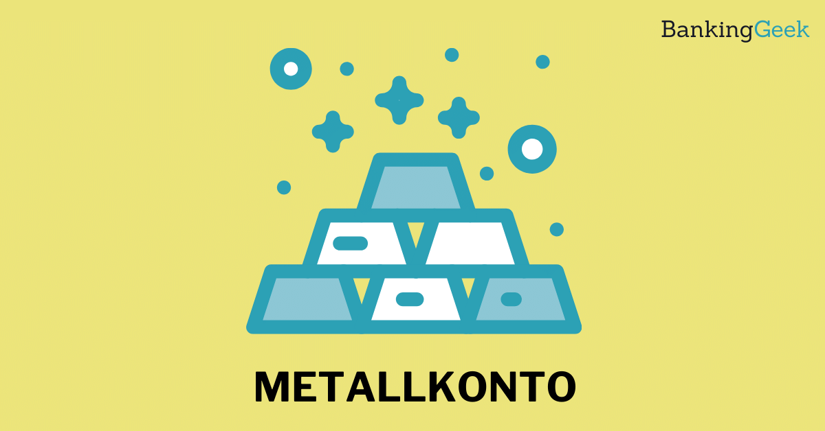 Metallkonto Arten Kosten Sicherheit Und Mehr BankingGeek