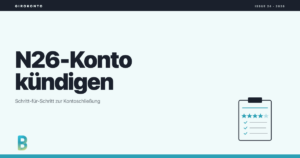 bankinggeek.com: N26-Konto kündigen: So kannst du dein Konto löschen