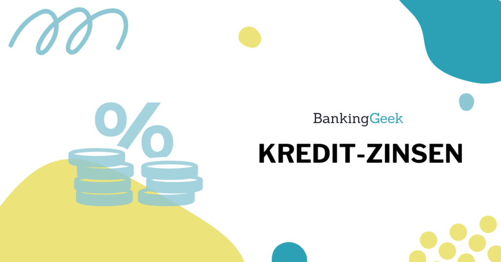 KreditZinsen Berechnung, Arten, Einflussfaktoren und mehr [2023] BankingGeek