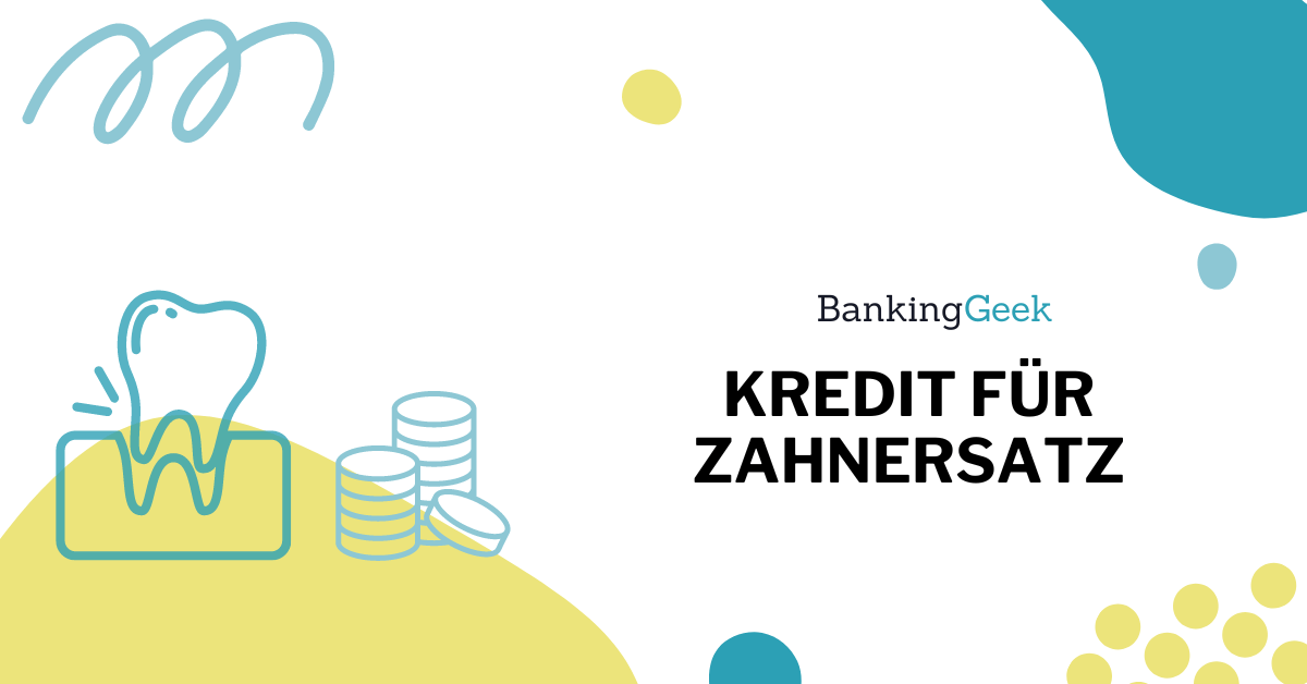 Kredit Für Zahnersatz österreich