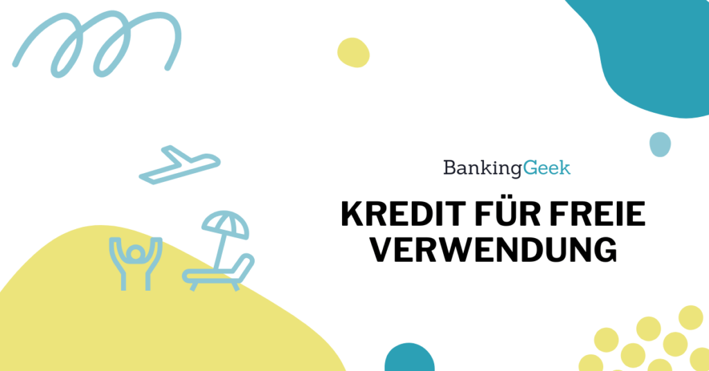 Kredit Für Freie Verwendung: Voraussetzungen, Vorteile Und Alternativen ...