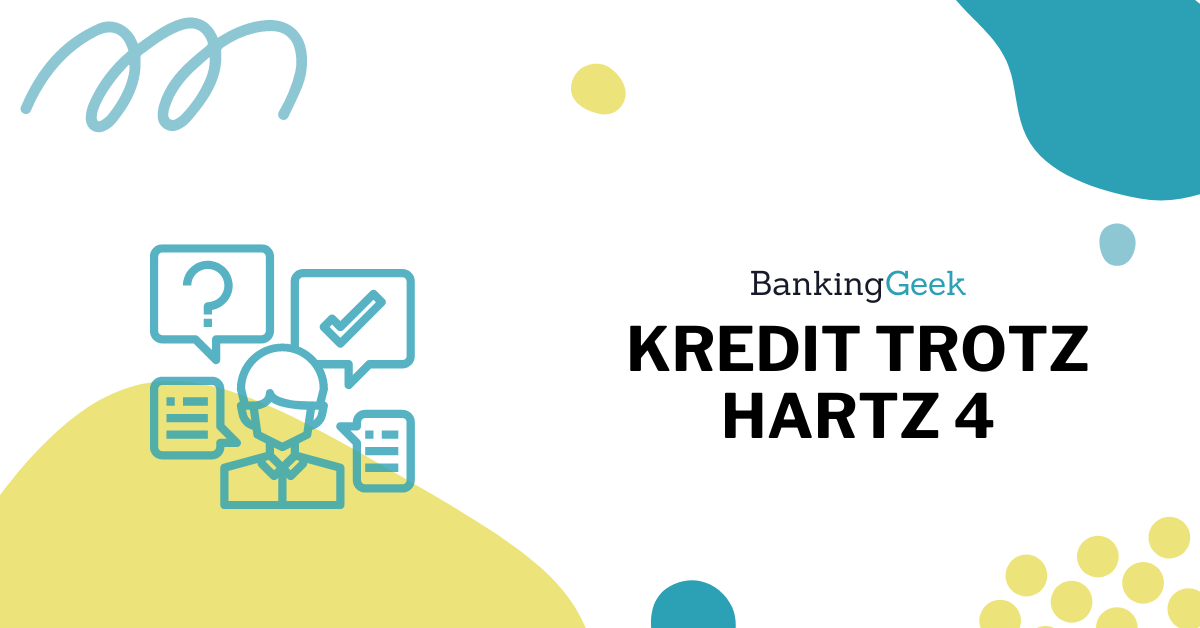 Kredit Trotz Schufa Und Hartz 4 Ohne Vorkosten bankinggeek.com