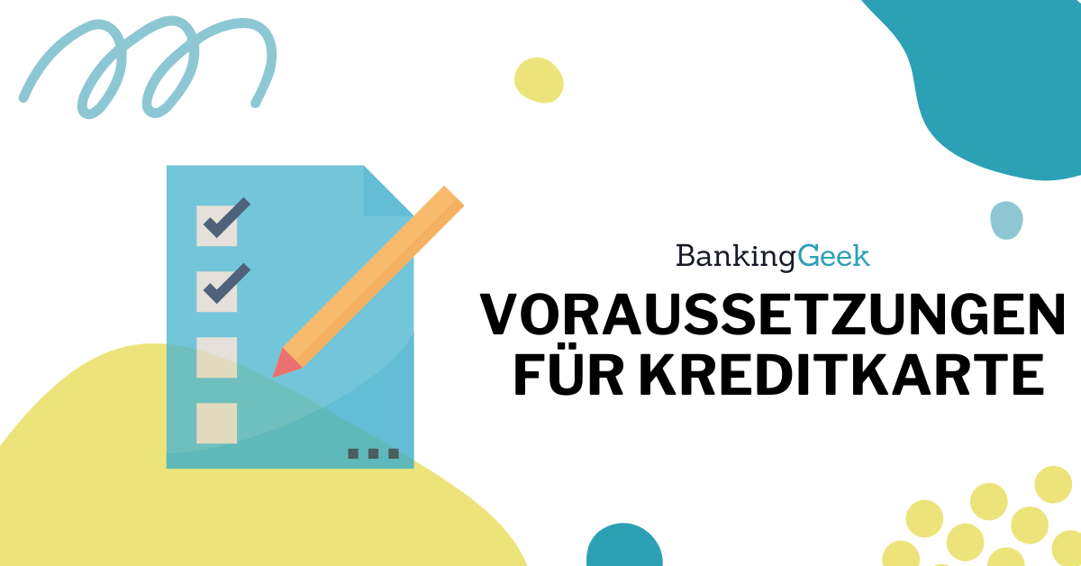 Voraussetzungen für Kreditkarte Bedingungen, Kartenmodelle und