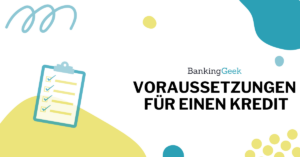 Voraussetzungen für einen Kredit
