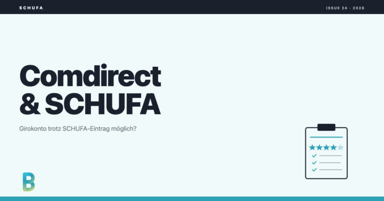 bankinggeek.com: comdirect und SCHUFA: Was ist ohne und trotz SCHUFA möglich?