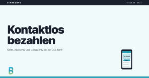 bankinggeek.com: mit GLS Bank kontaktlos bezahlen