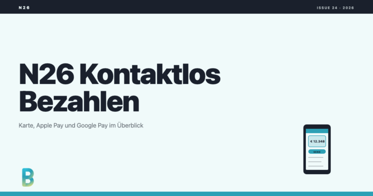 N26 kontaktlos bezahlen: Karte, Apple Pay und Google Pay im Überblick