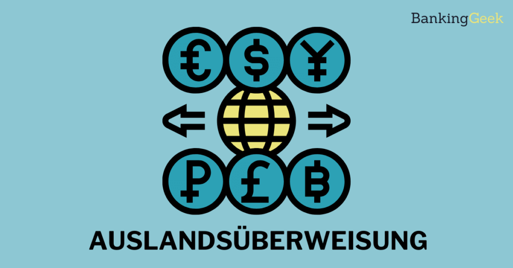 Auslandsüberweisung Kosten, Alternativen und mehr BankingGeek