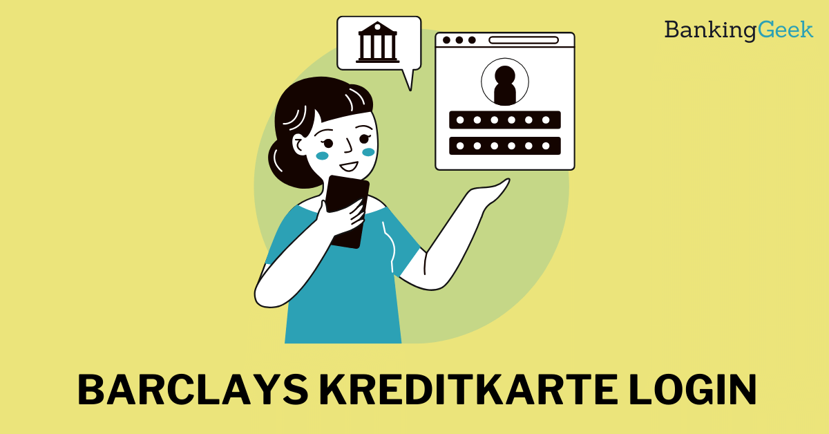 So gelingt der Barclays Kreditkarten-Login - BankingGeek