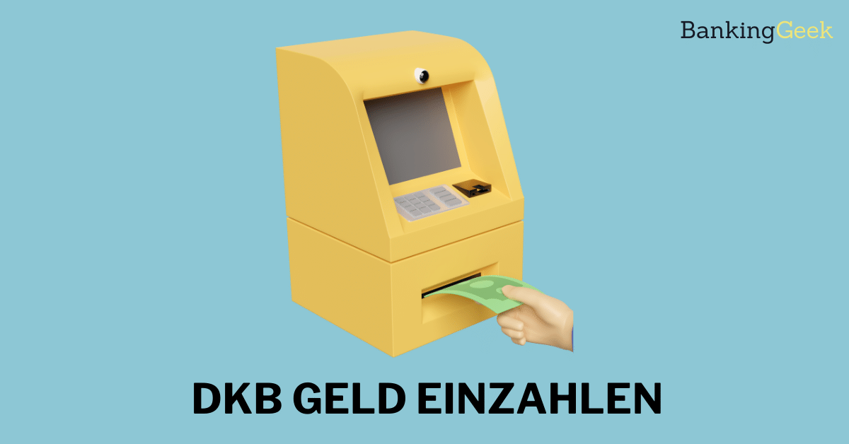 DKB Geld einzahlen Alle Möglichkeiten [2025] BankingGeek