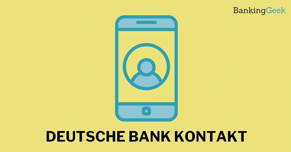 Deutsche BankKontakt Kundenservice, EMail, Telefon und Adresse