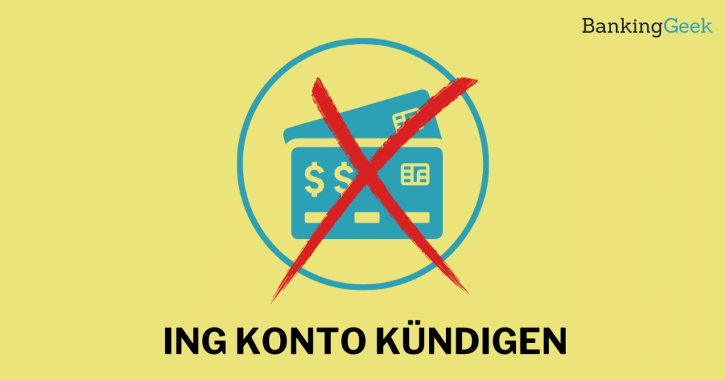 INGKonto kündigen Leitfaden, Möglichkeiten und Vorlage BankingGeek