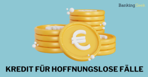 Kredit für hoffnungslose Fälle