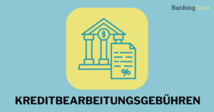 Kreditbearbeitungsgebühren