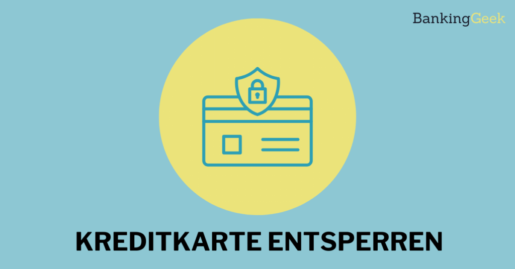 Kreditkarte entsperren So geht