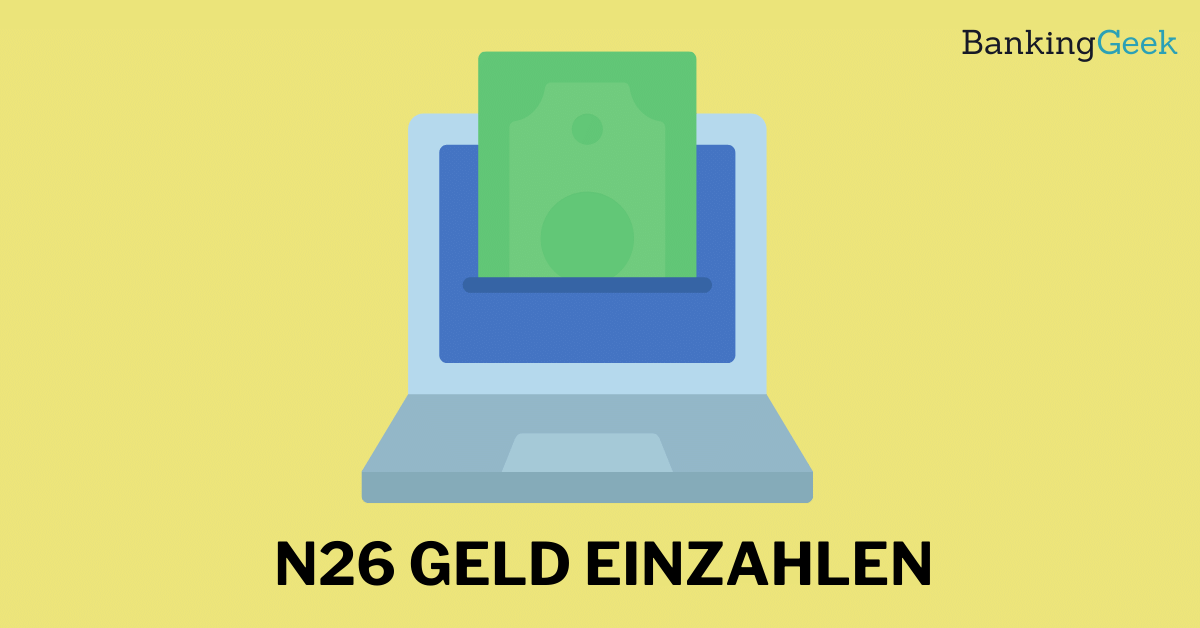 N26 Geld einzahlen Alle Möglichkeiten [2025] BankingGeek