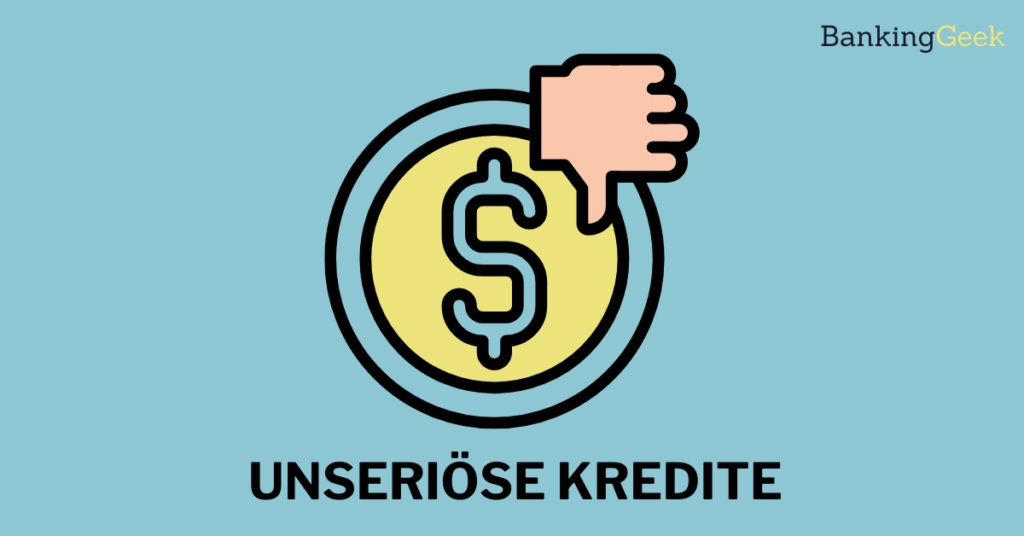 Unseriöse Kredite: So erkennst du sie [2026] - BankingGeek
