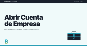 bankinggeek.com: Cómo abrir una cuenta de empresa en España