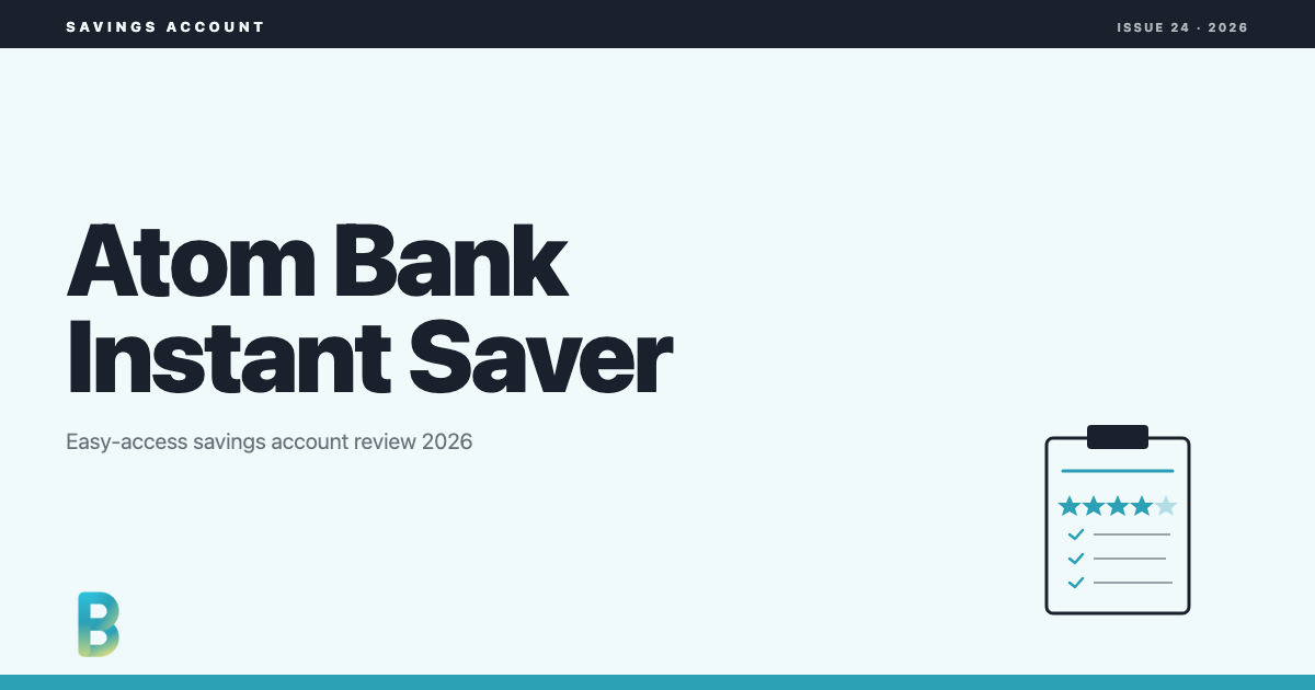 bankinggeek.com: Atom Bank Instant Saver review 2026