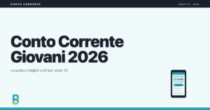 Bankinggeek: migliori conti correnti per giovani e studenti 2026