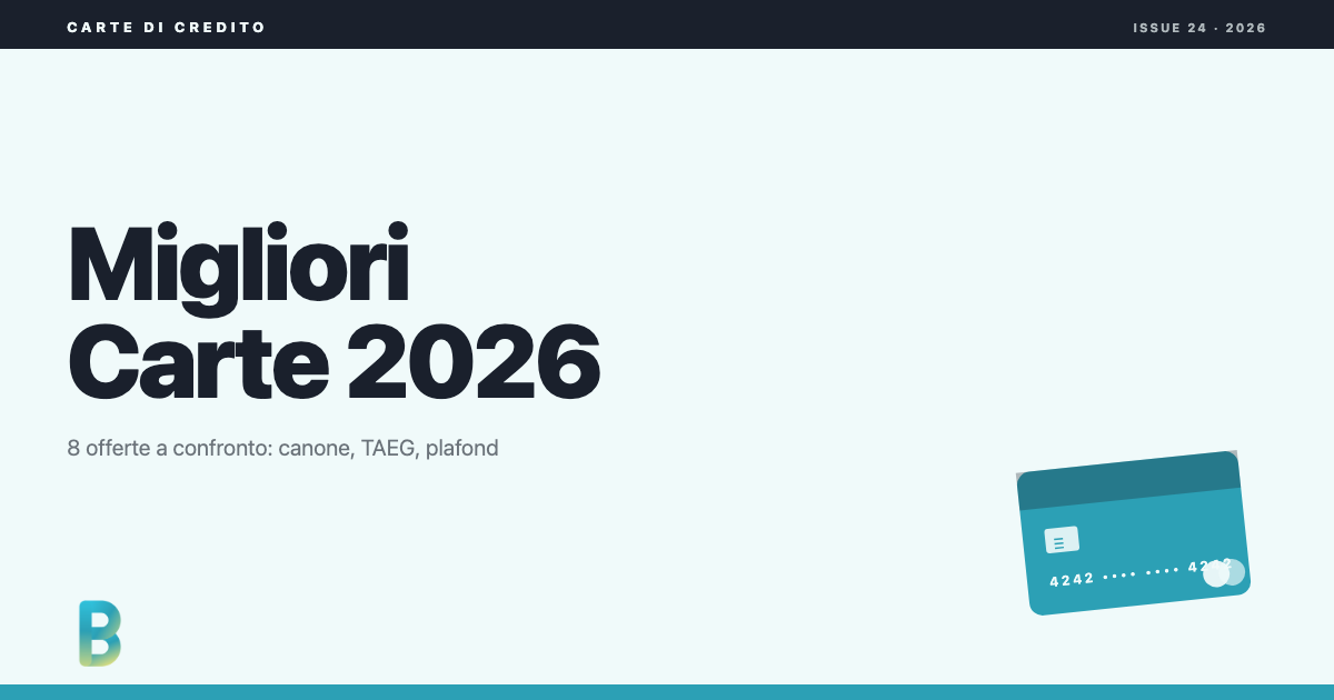 Migliori carte di credito 2026, 8 offerte a confronto