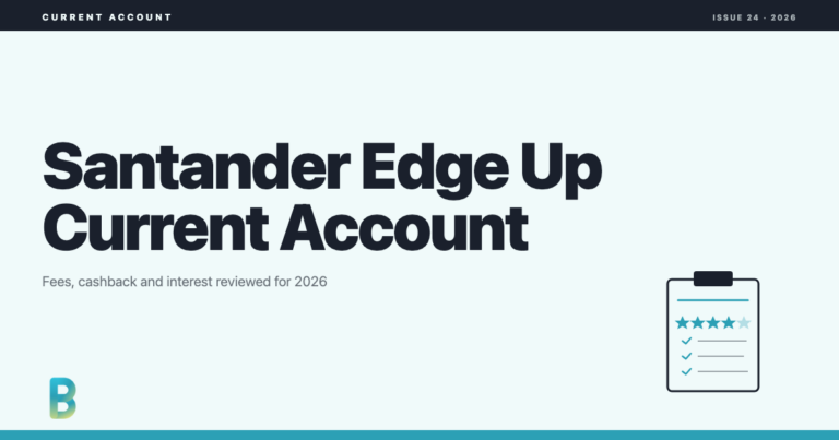 bankinggeek.com: Santander Edge Up Current Account Review 2026