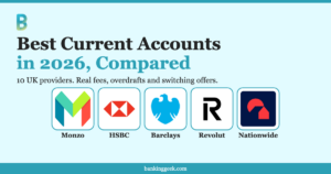 bankinggeek.com: Best Current Accounts in 2026, Compared