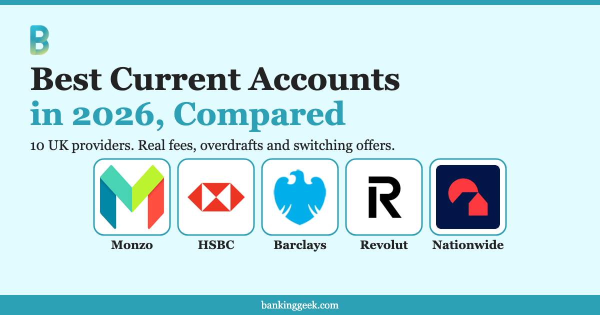 bankinggeek.com: Best Current Accounts in 2026, Compared