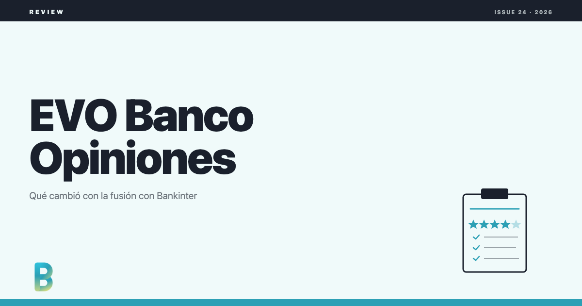 EVO Banco opiniones: que cambio con la fusion con Bankinter