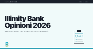 bankinggeek.com: Illimity Bank opinioni e recensione 2026