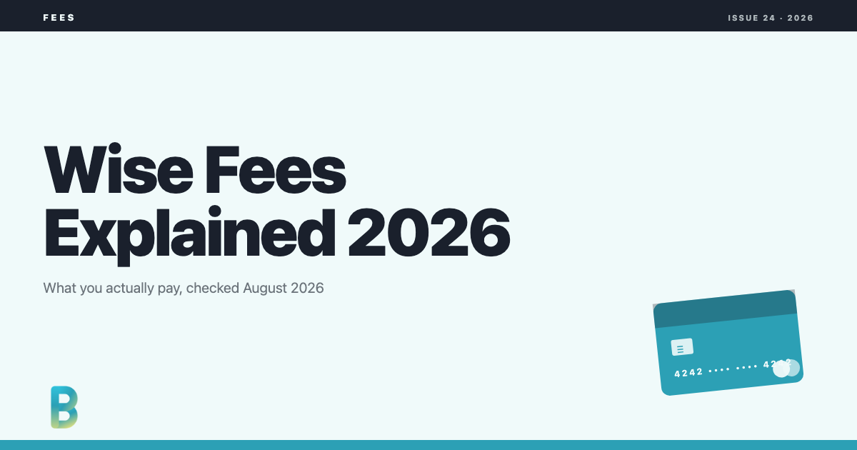 bankinggeek.com: Wise Fees Explained 2026: What You Actually Pay
