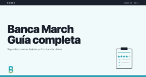 bankinggeek.com: Banca March, lo que debes saber