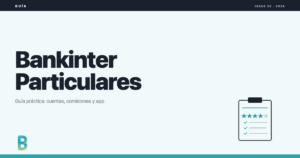 Bankinter particulares: guía práctica, imagen destacada del artículo.