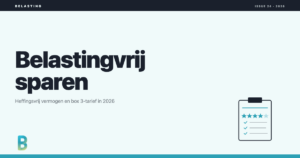 BankingGeek: Belastingvrij sparen: hoeveel mag je houden in box 3?