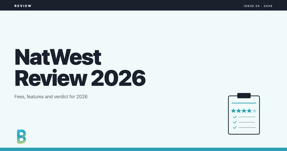 bankinggeek.com: NatWest Review 2026: Fees, Features and Verdict