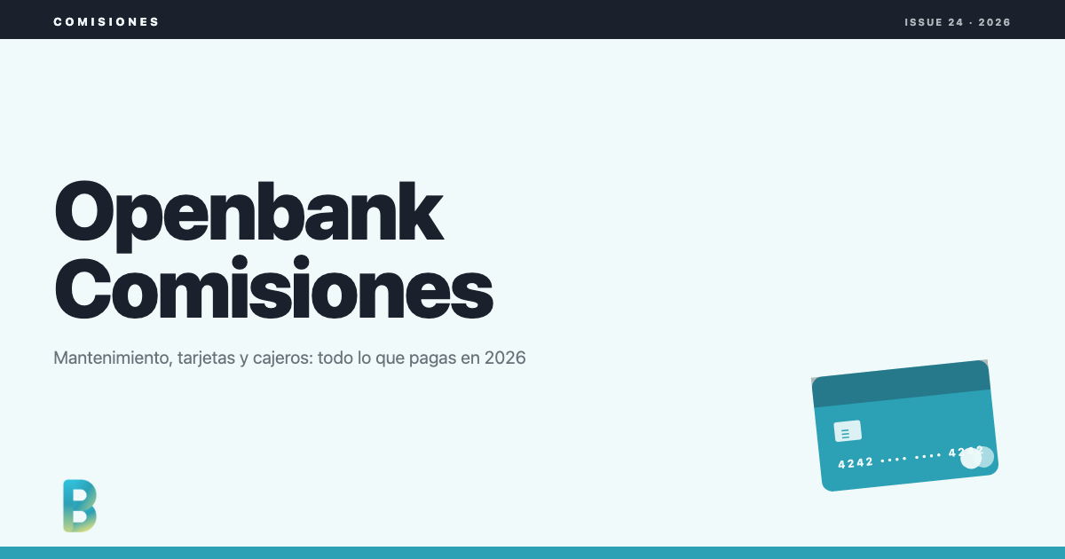 bankinggeek.com: Comisiones de Openbank en 2026