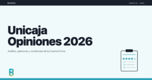 bankinggeek.com: Unicaja opiniones 2026