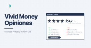 Tarjeta de opiniones de Vivid Money con valoracion 4,7 sobre 5 en Trustpilot, ventajas y desventajas