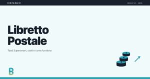 Libretto Postale: tassi Supersmart, costi e come funziona
