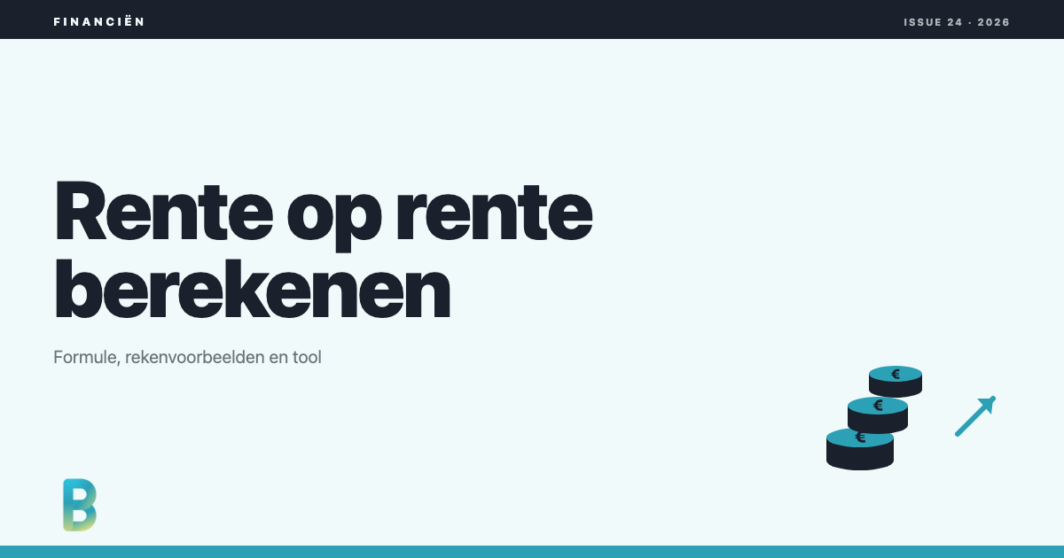 Rente op rente berekenen: formule, rekenvoorbeelden en tool