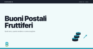 bankinggeek.com: Buoni fruttiferi postali: quali sono, quanto rendono e come scegliere